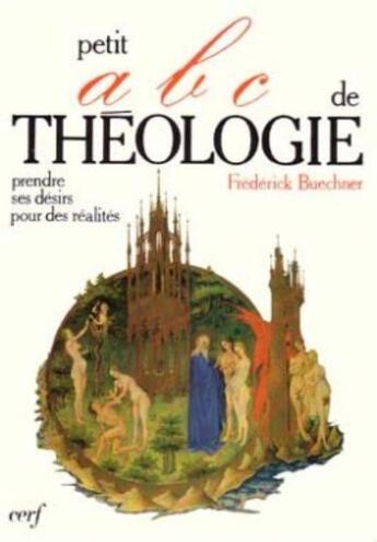 Couverture du livre « Petit ABC de théologie » de Buechner Frederick aux éditions Cerf