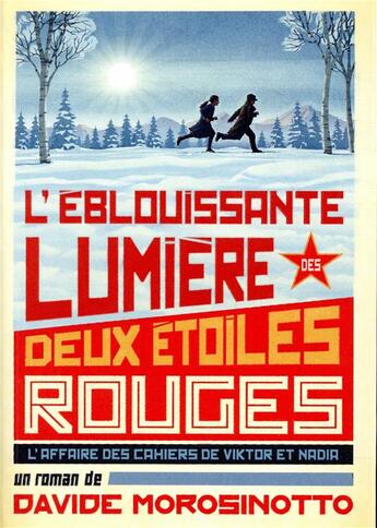 Couverture du livre « L'eblouissante lumiere des deux etoiles rouges » de Davide Morosinotto aux éditions Ecole Des Loisirs