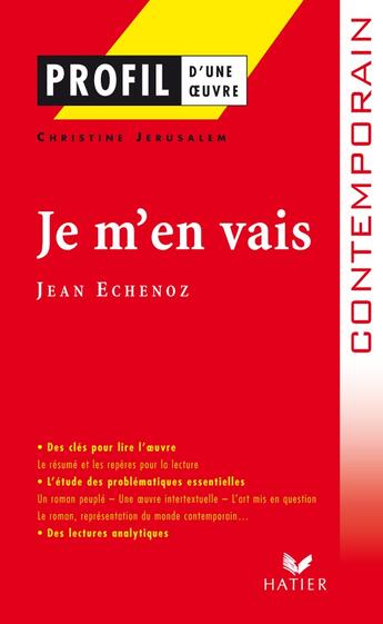 Couverture du livre « Je m'en vais de Jean Echenoz » de Christine Jerusalem aux éditions Hatier