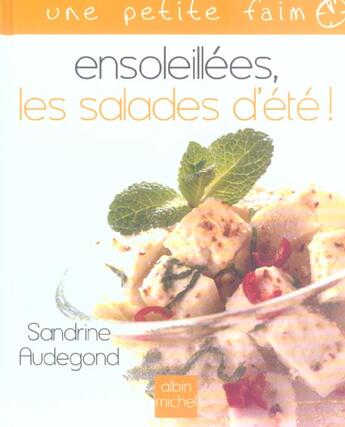 Couverture du livre « Ensoleillees, les salades d'ete ! » de Sandrine Audegond aux éditions Albin Michel