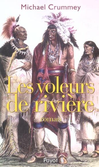 Couverture du livre « Les voleurs de rivière » de Michael Crummey aux éditions Payot