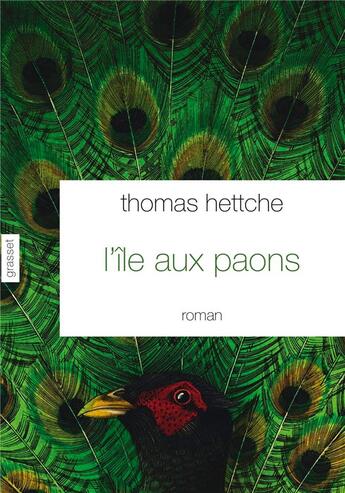 Couverture du livre « L'île aux paons » de Thomas Hettche aux éditions Grasset