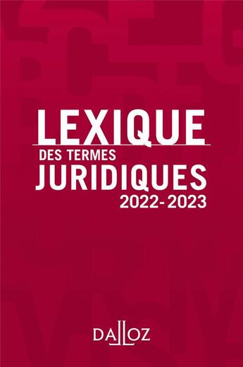 Couverture du livre « Lexique des termes juridiques (édition 2022/2023) » de Thierry Debard aux éditions Dalloz