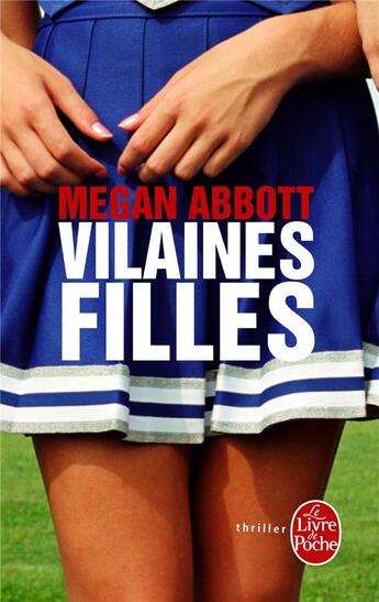 Couverture du livre « Vilaines filles » de Megan Abbott aux éditions Le Livre De Poche