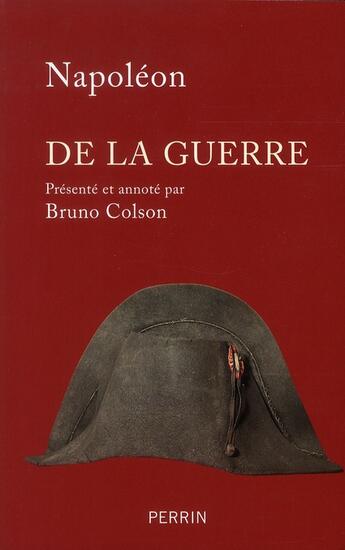 Couverture du livre « De la guerre » de Bruno Colson et Napoleon aux éditions Perrin