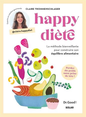 Couverture du livre « Happy diète : La méthode bienveillante pour construire son équilibre alimentaire » de Claire Trommenschlager aux éditions Solar