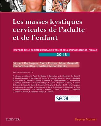 Couverture du livre « Les masses kystiques cervicales de l'adulte et de l'enfant » de  aux éditions Elsevier-masson