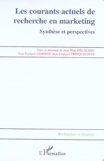 Couverture du livre « Les courants actuels de recherche en marketing - syntheses et perspectives » de  aux éditions L'harmattan