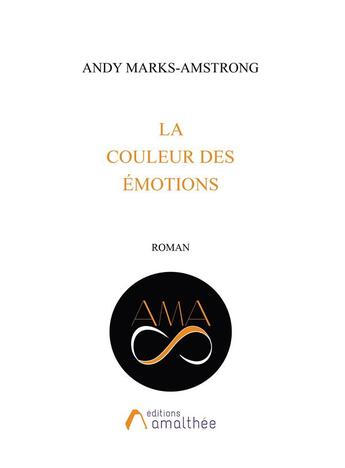 Couverture du livre « La couleur des émotions » de Andy Marks-Amstrong aux éditions Amalthee