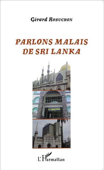 Couverture du livre « Parlons malais de Sri Lanka » de Gerard Robuchon aux éditions L'harmattan