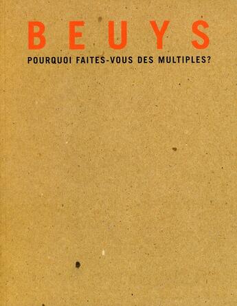 Couverture du livre « Beuys, pourquoi faîtes-vous des multiples ? » de  aux éditions Gourcuff Gradenigo