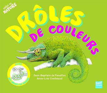 Couverture du livre « Drôles de couleurs » de Jean-Baptiste De Panafieu et Anne-Lise Combeaud aux éditions Gulf Stream