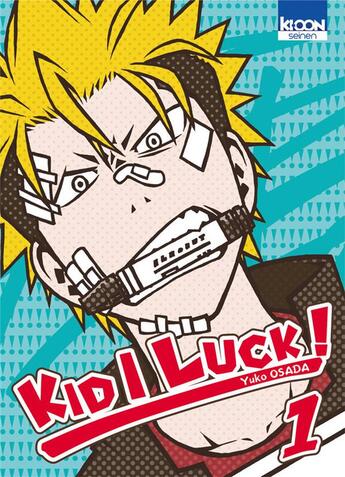 Couverture du livre « Kid I luck Tome 1 » de Yuko Osada aux éditions Ki-oon