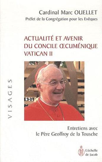 Couverture du livre « Actualité et avenir du concile oecuménique vatican II » de Marc Ouellet aux éditions L'echelle De Jacob