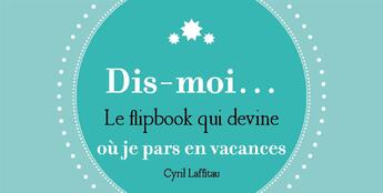 Couverture du livre « Dis moi... où on part en vacances » de Cyril Lafitau aux éditions Tutti Frutti