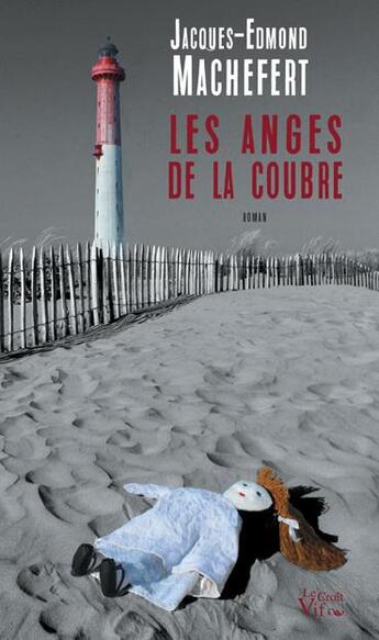 Couverture du livre « Les anges de la courbe » de Jacques-Edmond Machefert aux éditions Croit Vif