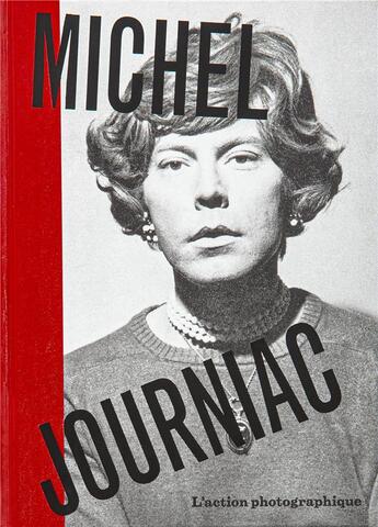 Couverture du livre « Michel Journiac : l'action photographique » de Michel Journiac et Francoise Docquiert aux éditions Xavier Barral