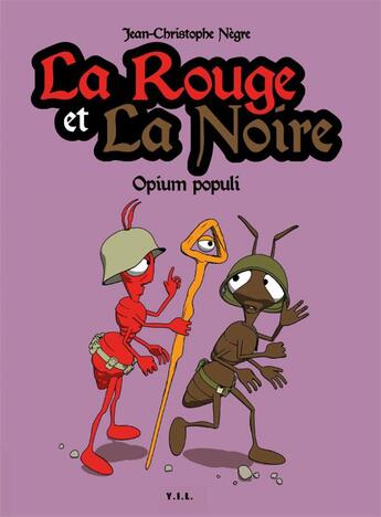 Couverture du livre « La rouge et la noire t.2 ; opium populi » de Jean-Christophe Nègre aux éditions Yil