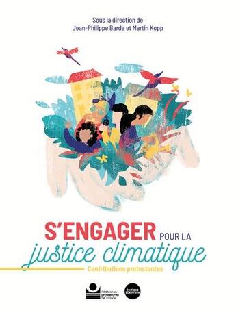 Couverture du livre « S'engager pour la justice climatique : contributions protestantes » de Jean-Philippe Barde aux éditions Scriptura