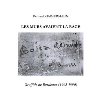 Couverture du livre « Les murs avaient la rage » de Bernard Zimmermann aux éditions Iggybook