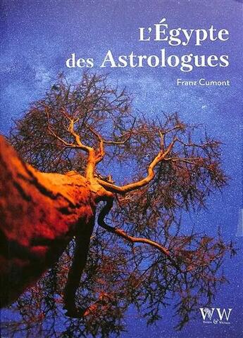 Couverture du livre « L'Égypte des astrologues » de Franz Cumont aux éditions Walden Withman