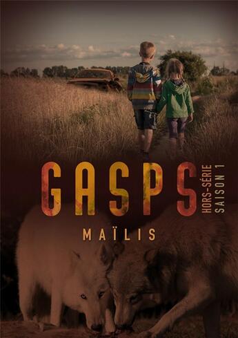 Couverture du livre « Gasps hors-série Tome 1 » de Mailis aux éditions L'alsacienne Independante