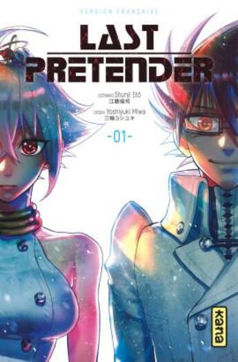 Couverture du livre « Last pretender Tome 1 » de Yoshiyuki Miwa et Shunji Eto aux éditions Kana