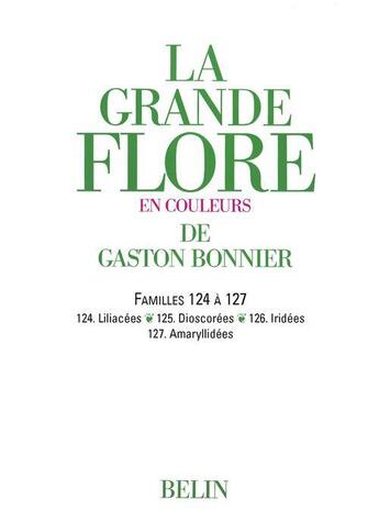 Couverture du livre « La grande flore ; familles 124 à 127 » de Gaston Bonnier aux éditions Belin