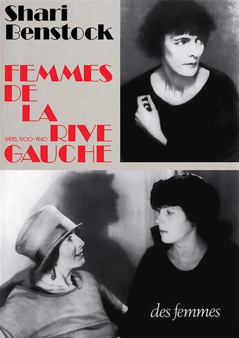 Couverture du livre « Femmes de la rive gauche ; Paris, 1900-1940 » de Shari Benstock aux éditions Des Femmes