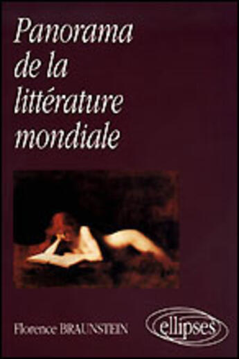 Couverture du livre « Panorama de la litterature mondiale » de Florence Braunstein aux éditions Ellipses