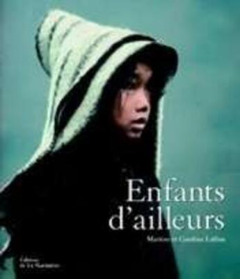 Couverture du livre « Enfants d'ailleurs » de Laffon/Laffon aux éditions La Martiniere