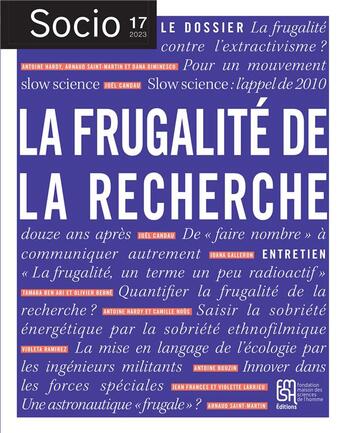 Couverture du livre « Socio, n° 17/2023 : La frugalité de la recherche » de Auteurs Divers aux éditions Maison Des Sciences De L'homme