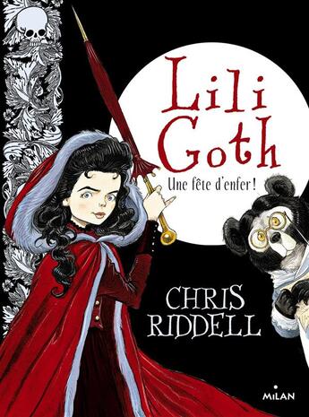 Couverture du livre « Lili Goth Tome 2 : une fête d'enfer ! » de Chris Riddell aux éditions Milan