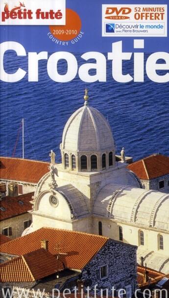 Couverture du livre « Croatie (édition 2009-2010) » de Collectif Petit Fute aux éditions Le Petit Fute