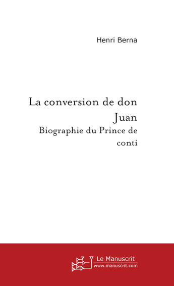 Couverture du livre « La conversion de don juan » de Henri Berna aux éditions Le Manuscrit