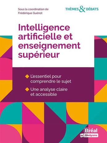 Couverture du livre « L'IA éducative : L'intelligence artificielle dans l'enseignement supérieur » de Frédérique Guénot aux éditions Breal