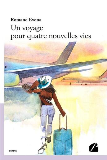 Couverture du livre « Un voyage pour quatre nouvelles vies » de Romane Evena aux éditions Editions Du Panthéon