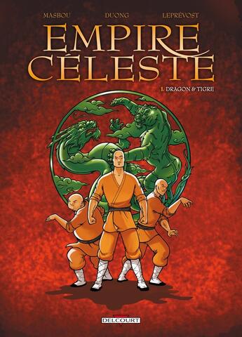 Couverture du livre « Empire céleste Tome 1 ; dragon & tigre » de Minh-Than Duong et Jean-Luc Masbou aux éditions Delcourt