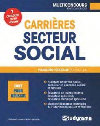 Couverture du livre « Carrières secteur social » de Julien Fossati et Katarzyna Kalinski aux éditions Studyrama