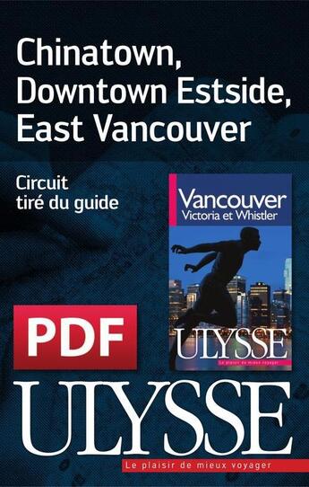 Couverture du livre « Chinatown, Downtown Eastside, East Vancouver » de  aux éditions Ulysse