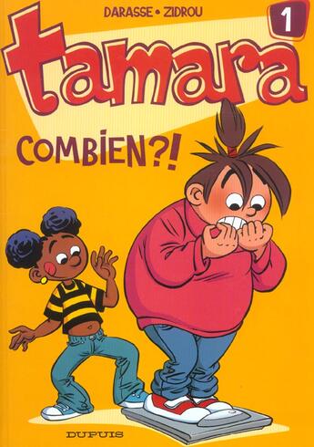 Couverture du livre « Tamara Tome 1 : combien ?! » de Zidrou et Christian Darasse aux éditions Dupuis