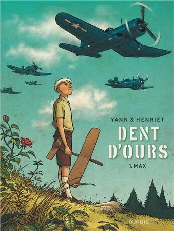 Couverture du livre « Dent d'ours Tome 1 : Max » de Yann et Alain Henriet aux éditions Dupuis