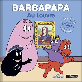 Couverture du livre « Barbapapa : au Louvre » de Annette Tison et Talus Taylor aux éditions Les Livres Du Dragon D'or