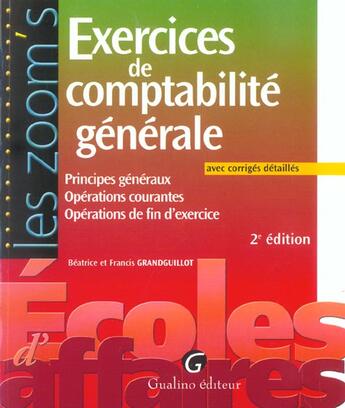 Couverture du livre « Exercices corriges de comptabilite generale, 2eme edition (2e édition) » de Grandguillot Beatric aux éditions Gualino