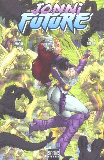 Couverture du livre « Jonni future » de Steve Moore et Arthur Adams aux éditions Semic