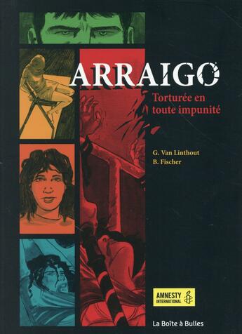 Couverture du livre « Arraigo » de Benjamin Fischer et Georges Van Linthout aux éditions La Boite A Bulles