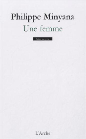 Couverture du livre « Une femme » de Philippe Minyana aux éditions L'arche