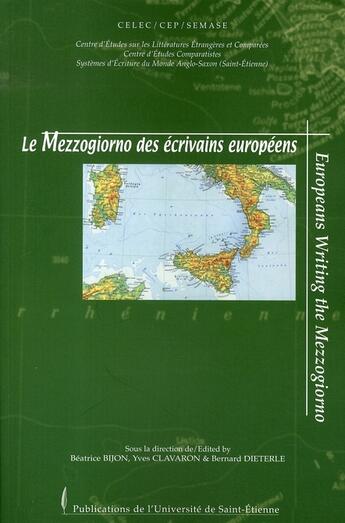 Couverture du livre « Le mezzogiorno des écrivains européens » de  aux éditions Pu De Saint Etienne