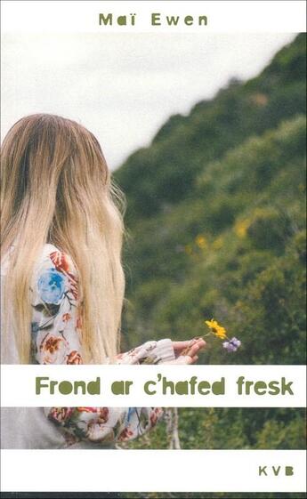 Couverture du livre « Frond ar c'hafed fresk » de Mai Ewen aux éditions Keit Vimp Bev