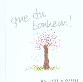 Couverture du livre « Que du bonheur » de Helen Exley aux éditions Exley